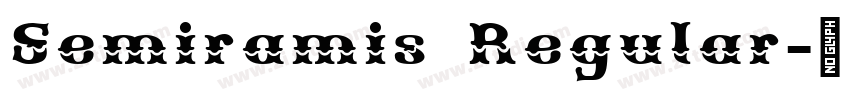 Semiramis Regular字体转换